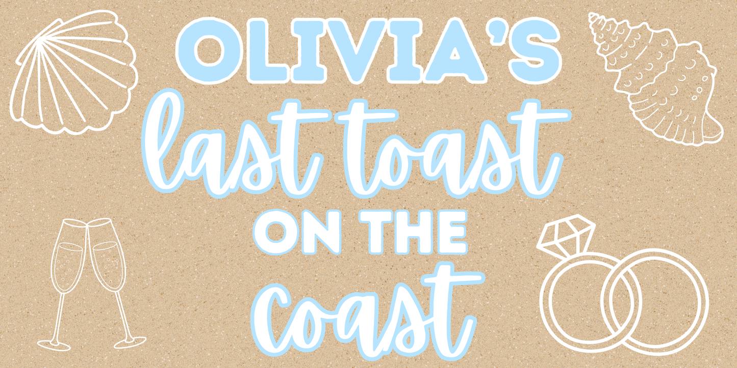 Last Toast On The Coast Bachelorette Banner